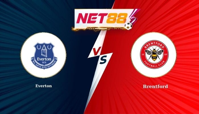 NET88 Soi Kèo, Nhận Định Bóng Đá Everton vs Brentford 22h00 - 04-01-2026