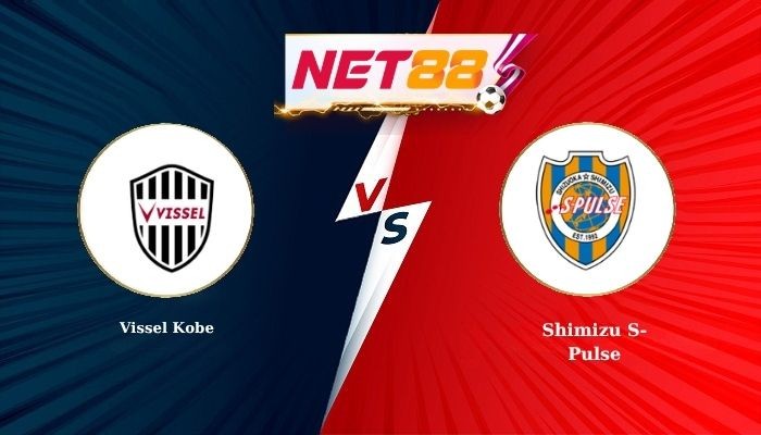 NET88 Soi Kèo, Nhận Định Bóng Đá Vissel Kobe vs Shimizu S-Pulse 17h00 - 01-04-2026